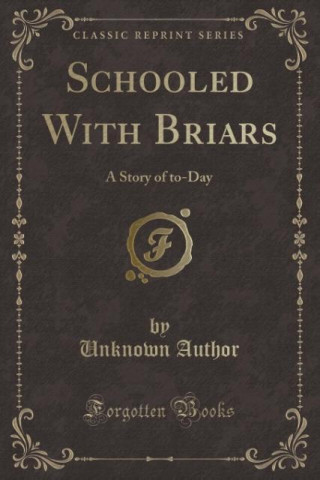 Schooled With Briars