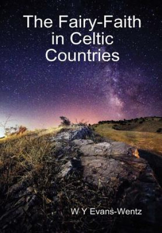 Fairy-Faith in Celtic Countries