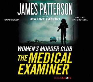 The Medical Examiner: A Women's Murder Club Story