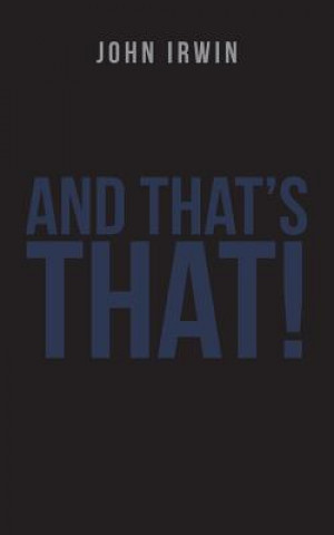 And That's That!