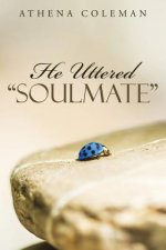 He Uttered Soulmate