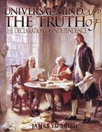 Universal Mind And The Truth of The Declaration of Independence