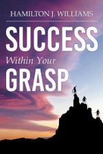 Success Within Your Grasp