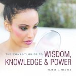 Woman's Guide to Wisdom, Knowledge & Power