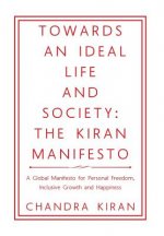 Towards an Ideal Life and Society