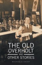 Old Overholt and Other Stories