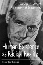 HUMAN EXISTENCE AS RADICAL REA