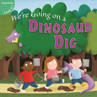 WERE GOING ON A DINOSAUR DIG