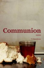 Communion: Stories