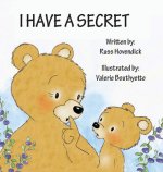 I HAVE A SECRET