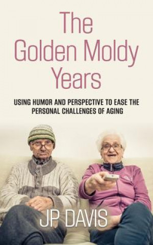 Golden Moldy Years