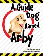 Guide Dog Named Arby