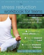 Stress Reduction Workbook for Teens, 2nd Edition