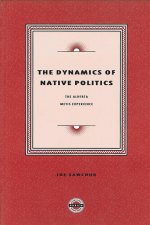 Dynamics of Native Politics