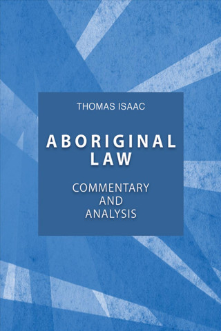 Aboriginal Law, Fourth Edition