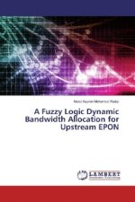 A Fuzzy Logic Dynamic Bandwidth Allocation for Upstream EPON