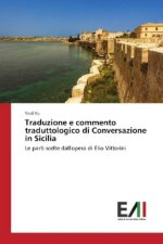 Traduzione e commento traduttologico di Conversazione in Sicilia