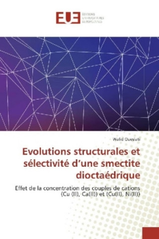 Evolutions structurales et sélectivité d'une smectite dioctaédrique