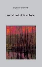 Vorbei und nicht zu Ende