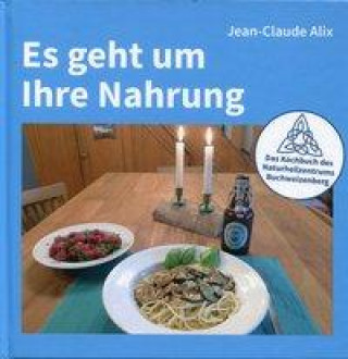 Alix, J: Es geht um Ihre Nahrung