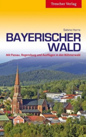 Reiseführer Bayerischer Wald