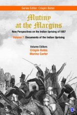 Mutiny at the Margins: New Perspectives on the Indian Uprising of 1857