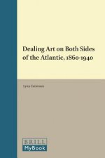 Dealing Art on Both Sides of the Atlantic, 1860-1940