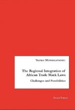 The Regional Integration of African Trade Mark Laws