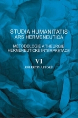 Studia humanitatis - Ars hermeneutica VI.