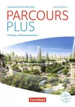 Parcours plus - Französisch für die Oberstufe - Französisch für die Oberstufe - Ausgabe 2017