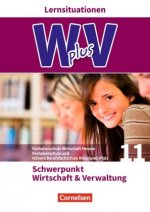 Wirtschaft für Fachoberschulen und Höhere Berufsfachschulen - W plus V - FOS Hessen / FOS und HBFS Rheinland-Pfalz - Pflichtbereich 11