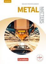 Matters Technik - Englisch für technische Ausbildungsberufe - Metal Matters 3rd edition - B1