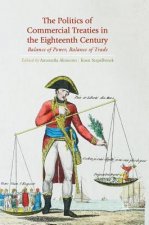 Politics of Commercial Treaties in the Eighteenth Century