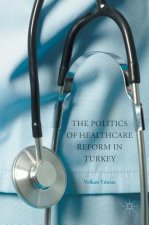 Politics of Healthcare Reform in Turkey