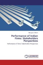 Performance of Indian Firms: Stakeholders Perspectives