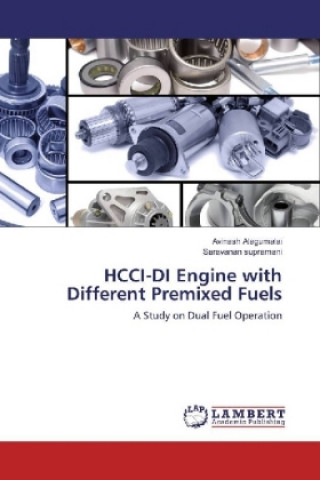 HCCI-DI Engine with Different Premixed Fuels