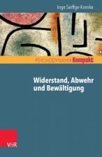 Widerstand, Abwehr und Bewältigung