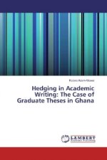 Hedging in Academic Writing: The Case of Graduate Theses in Ghana
