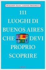 111 luoghi di Buenos Aires che devi proprio scoprire