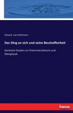 Ding an sich und seine Beschaffenheit