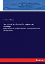 Deutsches Woerterbuch auf etymologischer Grundlage,