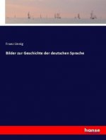 Bilder zur Geschichte der deutschen Sprache