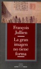 La gran imagen no tiene forma, o Del no-objeto por la pintura