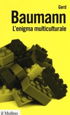 L'enigma multiculturale. Stati, etnie, religioni