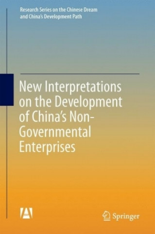 New Interpretations on the Development of China's Non-Governmental Enterprises