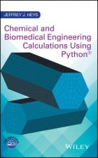 Chemical and Biomedical Engineering Calculations Using Python (R)