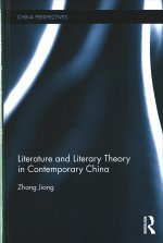 Literature and Literary Theory in Contemporary China