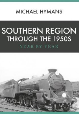 Southern Region Through the 1950s