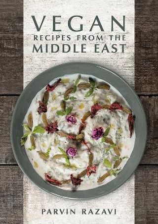 Vegan Recipes from the Middle East (Parvin Razavi)(Twarda)