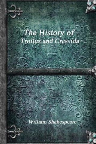 History of Troilus and Cressida